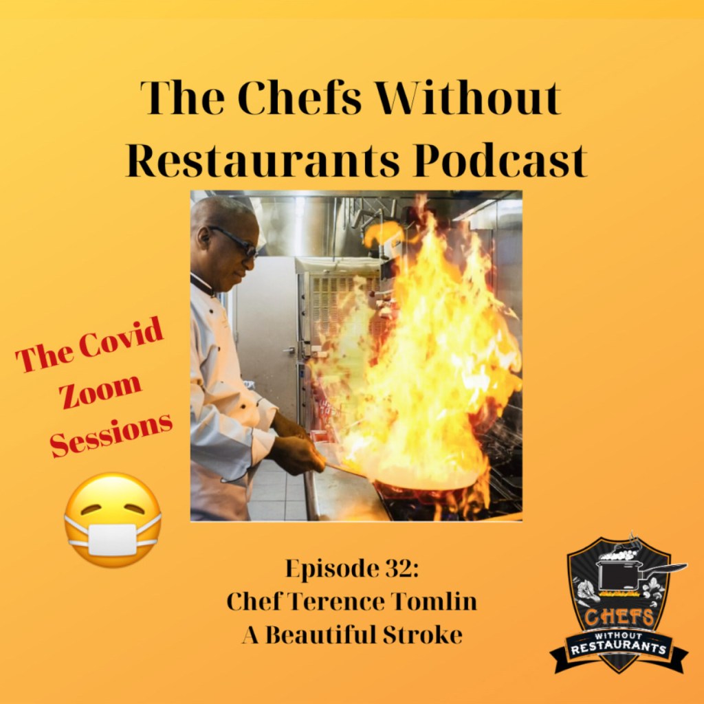The Chefs Without Restaurants Podcast – Episode 32 Terence Tomlin on Returning to Cooking After Partial Paralysis