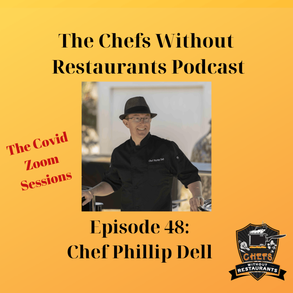 The Chefs Without Restaurants Podcast - Episode 48 Las Vegas Chef Phillip Dell on BBQ Competitions, Diversifying Your Offerings and Building a Personal Brand